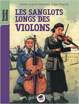 Couverture de Les Sanglots longs des violons de la mort : avoir dix-huit ans à Auschwitz