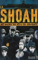 Couverture de La Shoah : des origines aux récits des survivants