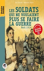 Couverture de Les Soldats qui ne voulaient plus se faire la guerre, Noël 1914