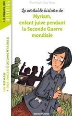 Couverture de La Véritable histoire de Myriam, enfant juive pendant la Seconde Guerre mondiale